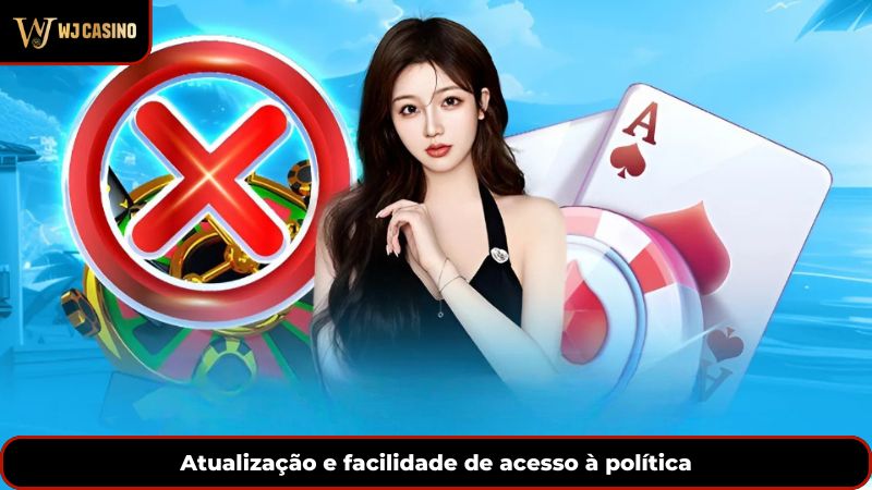 Atualização e facilidade de acesso à política