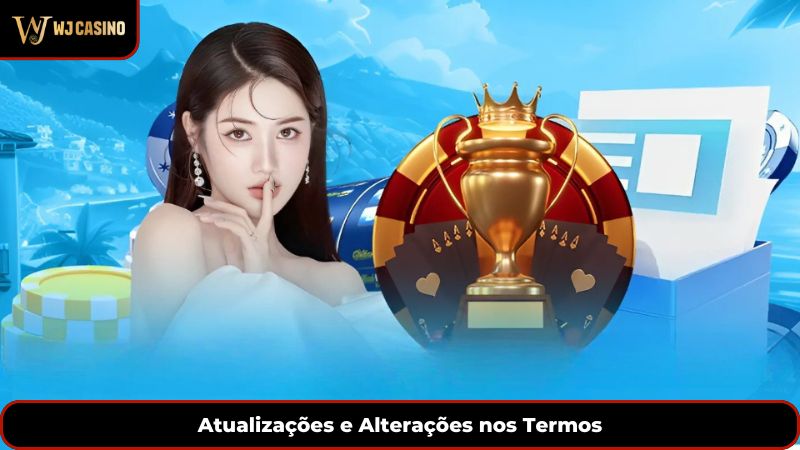 Atualizações e Alterações nos Termos