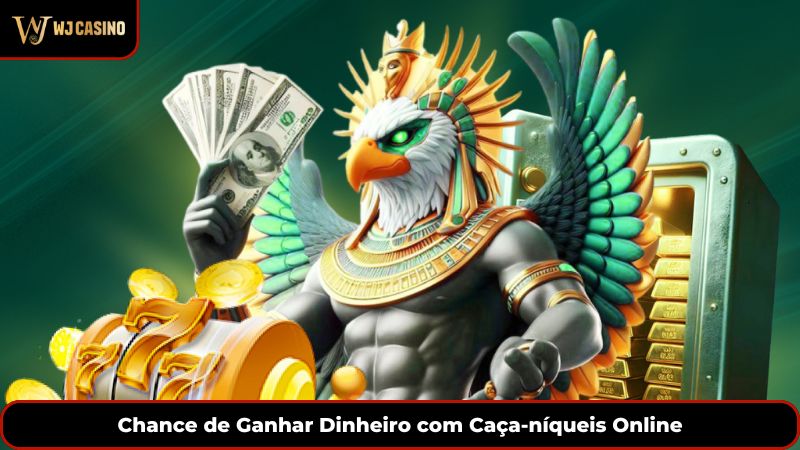 Chance de Ganhar Dinheiro com Caça-níqueis Online