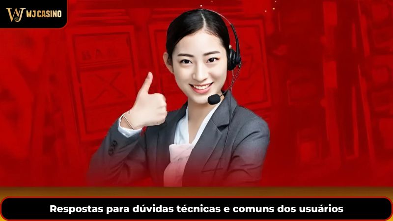 Respostas para dúvidas técnicas e comuns dos usuários
